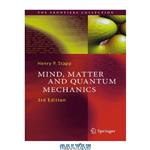 دانلود کتاب Mind, Matter and Quantum Mechanics