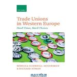 دانلود کتاب Trade Unions in Western Europe: Hard Times, Hard Choices
