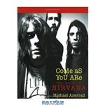 دانلود کتاب Come As You Are: The Story of Nirvana