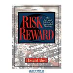 دانلود کتاب Risk Reward: The Art and Science of Successful Trading