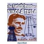 دانلود کتاب The Fantastic Inventions of Nikola Tesla