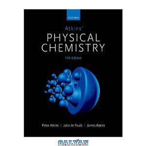 دانلود کتاب Atkins’ Physical Chemistry 