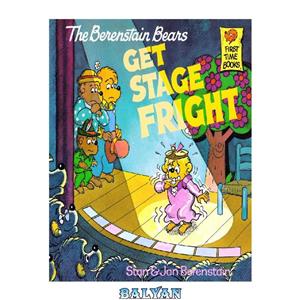 دانلود کتاب The Berenstain Bears Get Stage Fright 