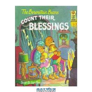 دانلود کتاب The Berenstain Bears Count Their Blessings (First Time Books(R)) 