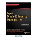 دانلود کتاب Expert Oracle Enterprise Manager 12c