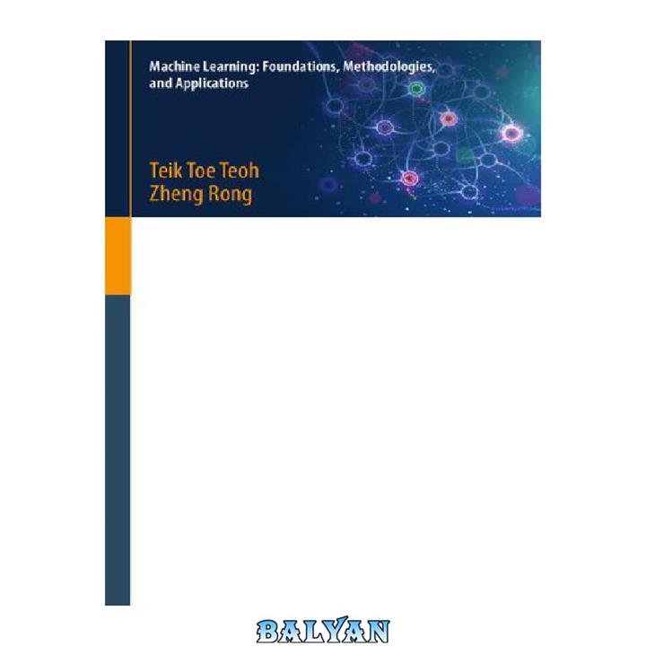 دانلود کتاب Artificial Intelligence with Python. Machine Learning: Foundations, Methodologies, and Applications