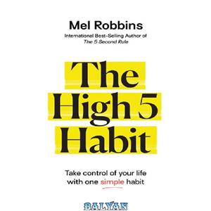 دانلود کتاب The High 5 Habit: Take Control of Your Life with One Simple Habit