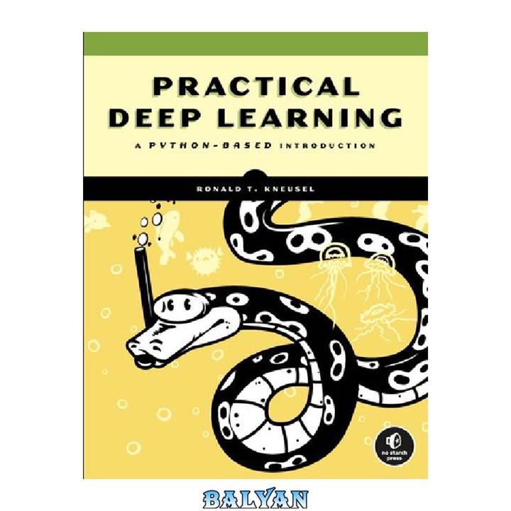 دانلود کتاب Practical Deep Learning: A Python-Based Introduction