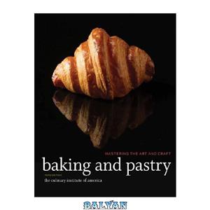 دانلود کتاب Baking and pastry mastering the art craft 