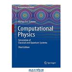 دانلود کتاب Computational Physics: Simulation of Classical and Quantum Systems