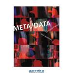 دانلود کتاب META DATA: A Digital Poetics (Leonardo Books)