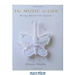 دانلود کتاب The Music of Life: Biology Beyond Genes