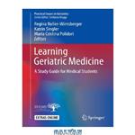 دانلود کتاب Learning Geriatric Medicine