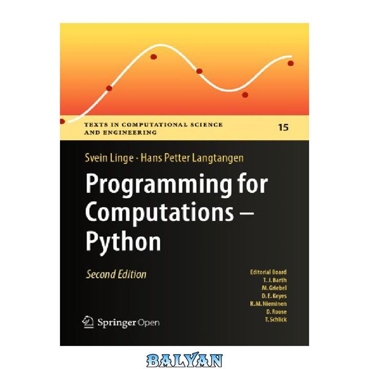 دانلود کتاب Programming For Computations – Python: A Gentle Introduction To Numerical Simulations With Python 3.6