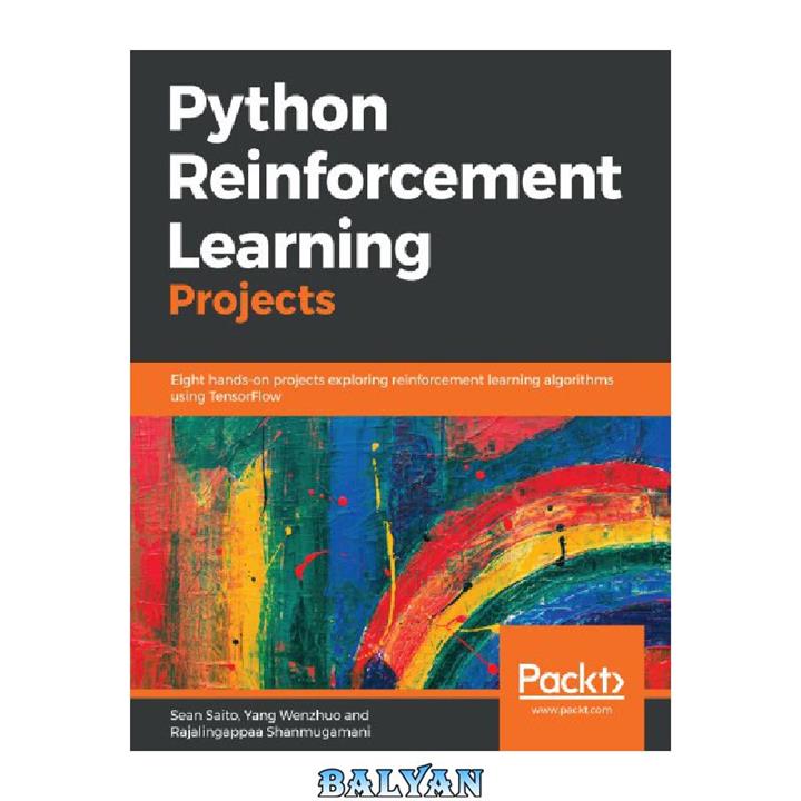 دانلود کتاب Python Reinforcement Learning Projects