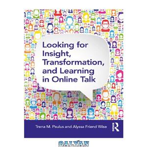 دانلود کتاب Looking for Insight Transformation and Learning Online Talk 