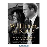 دانلود کتاب William and Kate A Royal Love Story