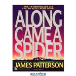 دانلود کتاب Along Came a Spider (Alex Cross)