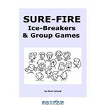 دانلود کتاب Sure-Fire Ice-Breakers & Group Games
