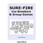 دانلود کتاب Sure-Fire Ice-Breakers Group Games 