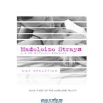 دانلود کتاب Madeleine Strays: A Wife-Watching Romance