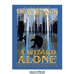 دانلود کتاب A Wizard Alone (New Millennium Edition)