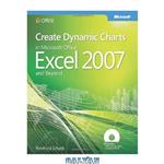 دانلود کتاب Create Dynamic Charts in Microsoft® Office Excel® 2007