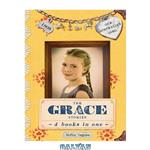 دانلود کتاب The Grace Stories (The Grace Stories Meet Grace; A Friend for Grace; Grace and Glory; A Home for Grace)