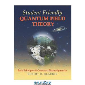 دانلود کتاب Student friendly quantum field theory basic principles and QED 