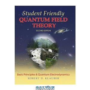 دانلود کتاب Student Friendly Quantum Field Theory with solutions 