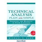 دانلود کتاب Technical Analysis Plain and Simple: Charting the Markets in Your Language