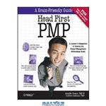 دانلود کتاب Head First Pmp: A Brain-Friendly Guide to Passing the Project Management Professional Exam