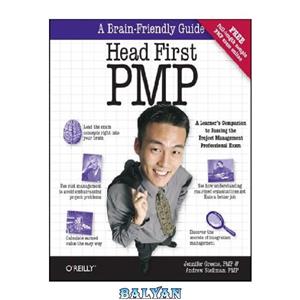 دانلود کتاب Head First Pmp: A Brain-Friendly Guide to Passing the Project Management Professional Exam 