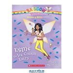 دانلود کتاب Esme the Ice Cream Fairy