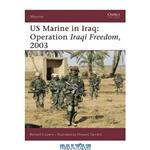 دانلود کتاب US Marine in Iraq: Operation Iraqi Freedom, 2003