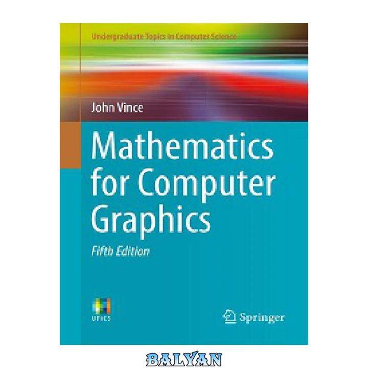 دانلود کتاب Mathematics for Computer Graphics