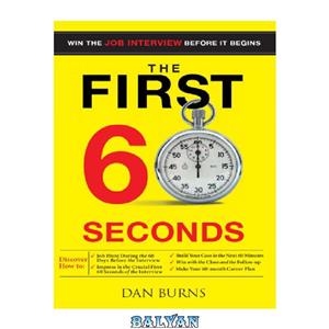 دانلود کتاب The First 60 Seconds: Win the Job Interview before It Begins 