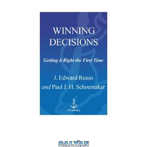 دانلود کتاب Winning decisions: getting it right the first time 