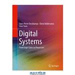 دانلود کتاب Digital Systems: From Logic Gates to Processors