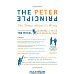 دانلود کتاب The Peter Principle: Why Things Always Go Wrong