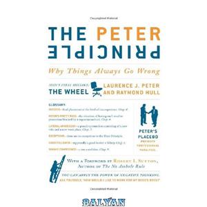 دانلود کتاب The Peter Principle: Why Things Always Go Wrong 