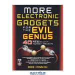 دانلود کتاب More Electronic Gadgets for the Evil Genius