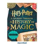 دانلود کتاب Harry Potter – A Journey Through A History of Magic