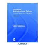 دانلود کتاب Changing Organizational Culture: Cultural Change Work in Progress