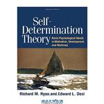 دانلود کتاب Self-Determination Theory: Basic Psychological Needs in Motivation, Development, and Wellness