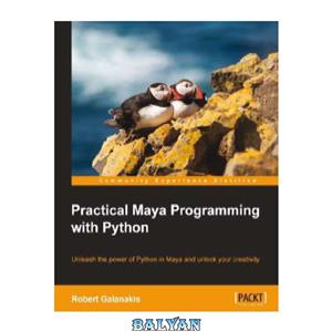 دانلود کتاب Practical Maya Programming with Python