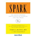 دانلود کتاب Spark: The Revolutionary New Science of Exercise and the Brain