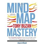 دانلود کتاب Mind Map Mastery: The Complete Guide to Learning and Using the Most Powerful Thinking Tool in Universe 