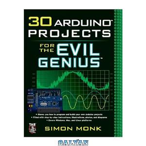 دانلود کتاب 30 Arduino Projects for the Evil Genius 