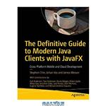 دانلود کتاب The Definitive Guide to Modern Java Clients with JavaFX – Cross-Platform Mobile and Cloud Development